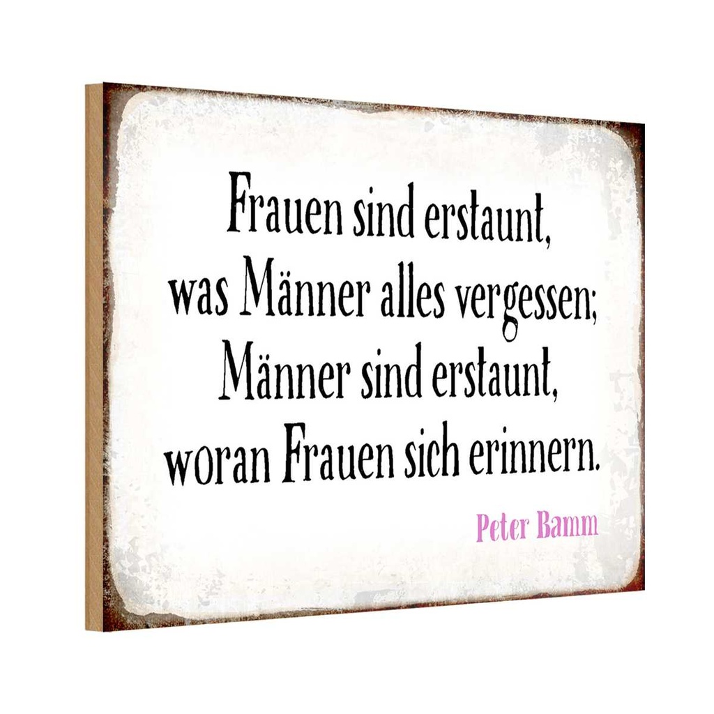 Holzschild 20x30 cm Frauen Männer sind erstaunt was Spruch Zitat