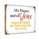 Holzschild 20x30 cm alte Männer sind wie Weine