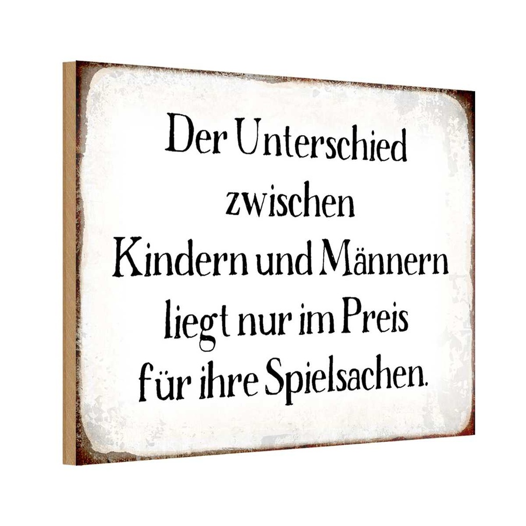 Holzschild 20x30 cm Unterschied Kinder Männer Spruch Zitat