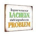 Holzschild 20x30 cm wenn wir lachen stirbt Problem Dekoration