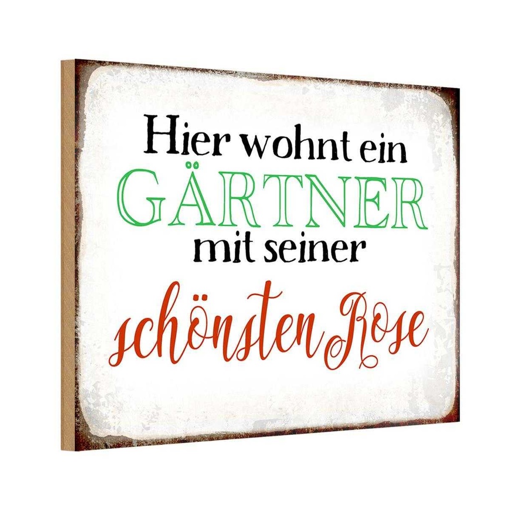 Holzschild 20x30 cm hier Gärtner mit schönster Rose Beruf Arbeit