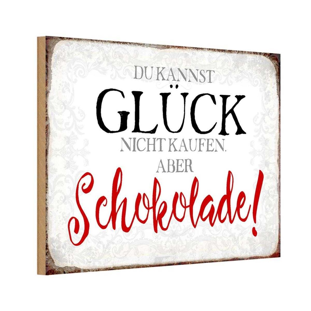 Holzschild 20x30 cm Glück nicht kaufen Schokolade Dekoration