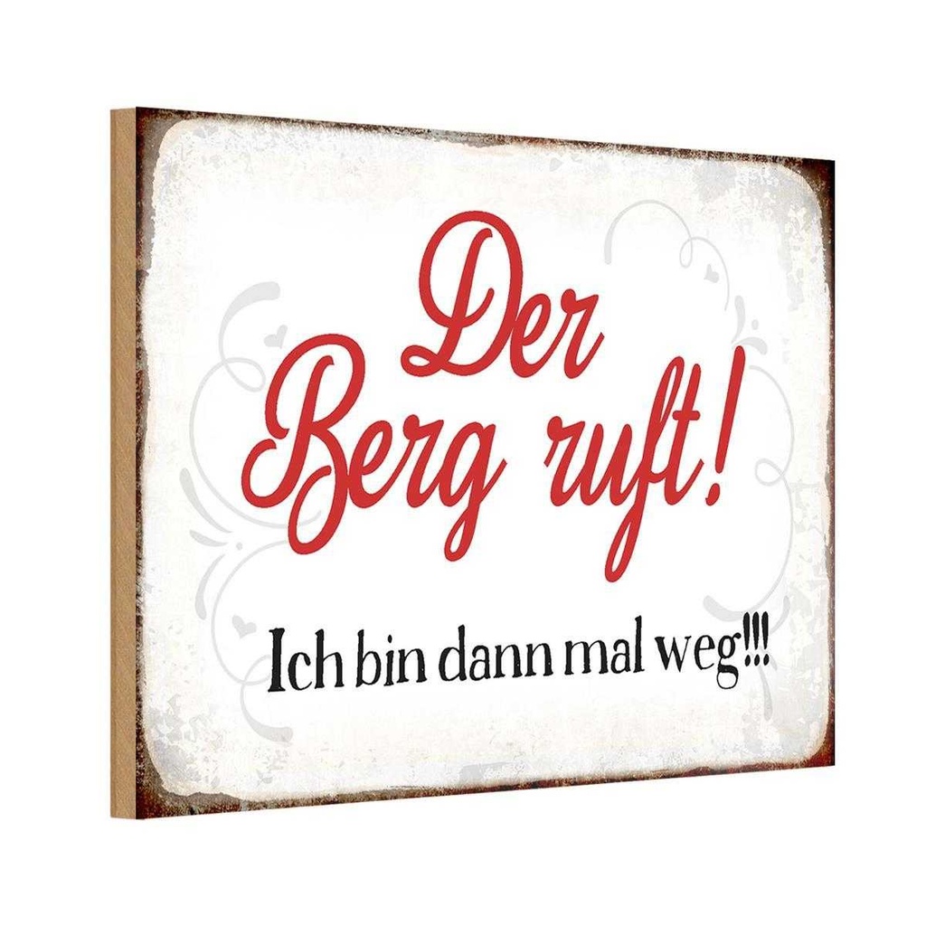 Holzschild 20x30 cm Berg ruft ich bin dann mal weg