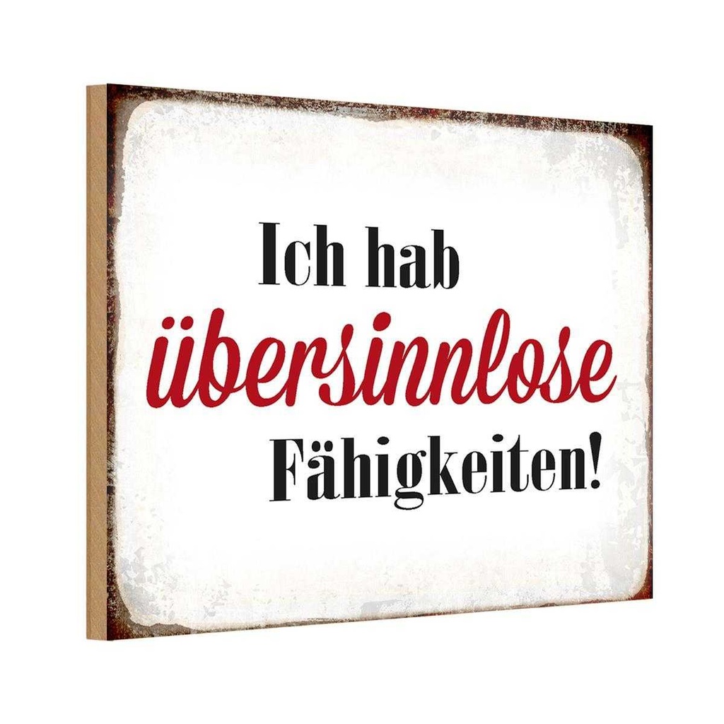 Holzschild 20x30 cm ich hab übersinnlose Fähigkeiten Spruch Zitat