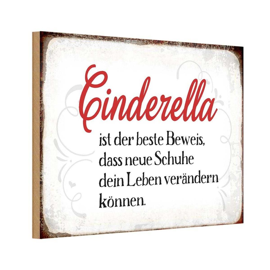 Holzschild 20x30 cm Cinderella beste Beweis Schuhe Spruch Zitat