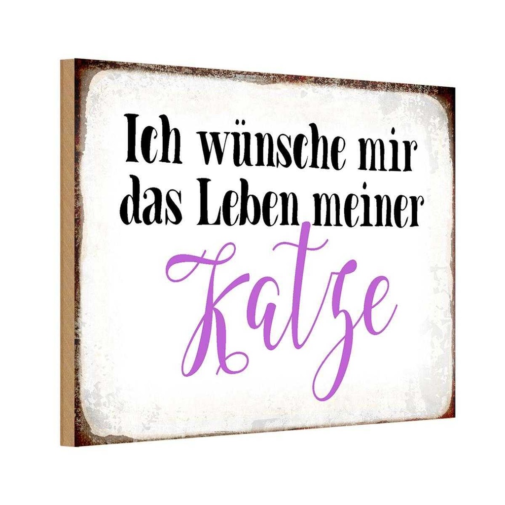 Holzschild 20x30 cm wünsche mir Leben meiner Katze Tier Haustier