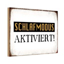 Holzschild 20x30 cm Schlafmodus aktiviert Geschenk