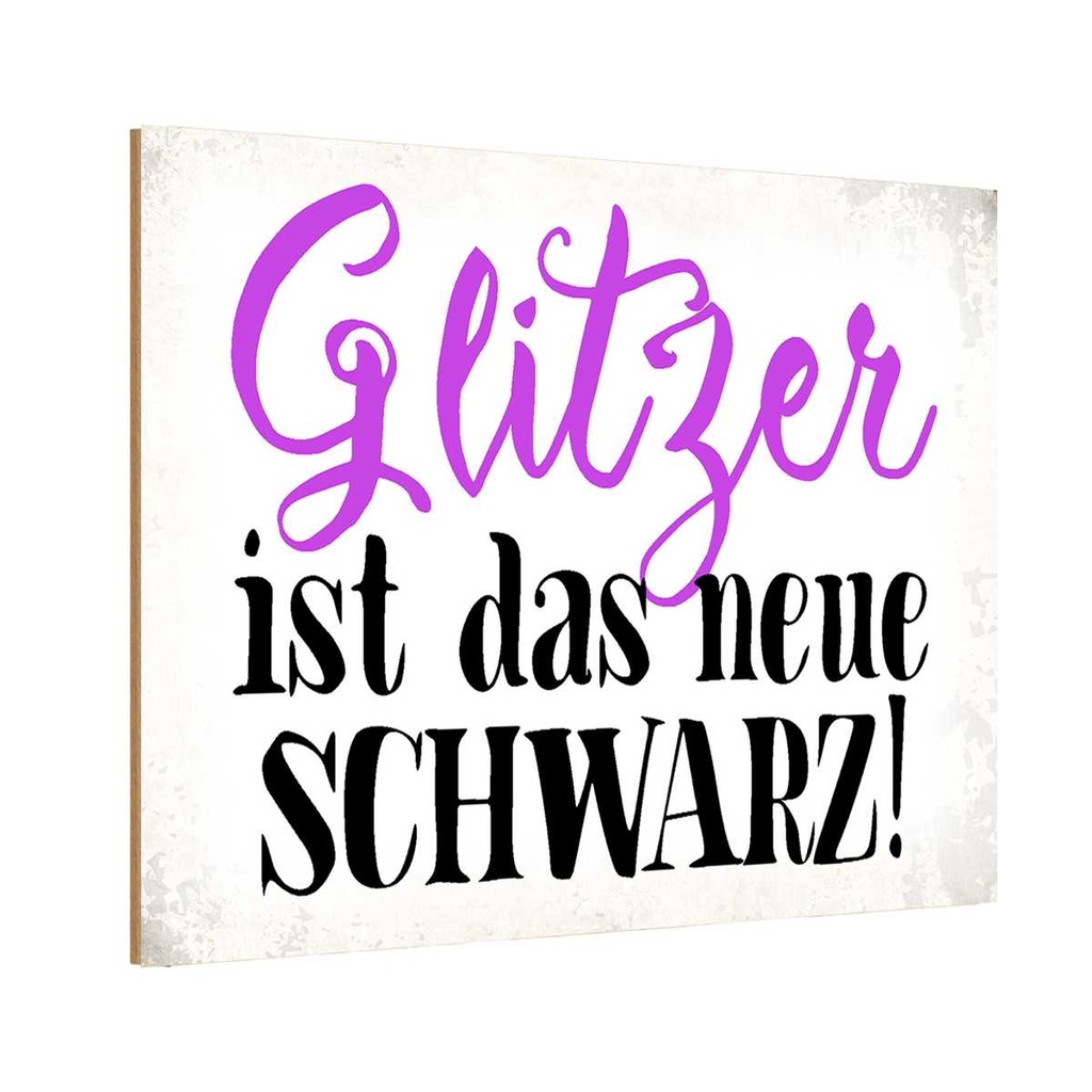 Holzschild 20x30 cm Glitzer ist das neue schwarz Dekoration