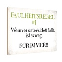 Holzschild 20x30 cm Faulheitsregel 1 Dekoration