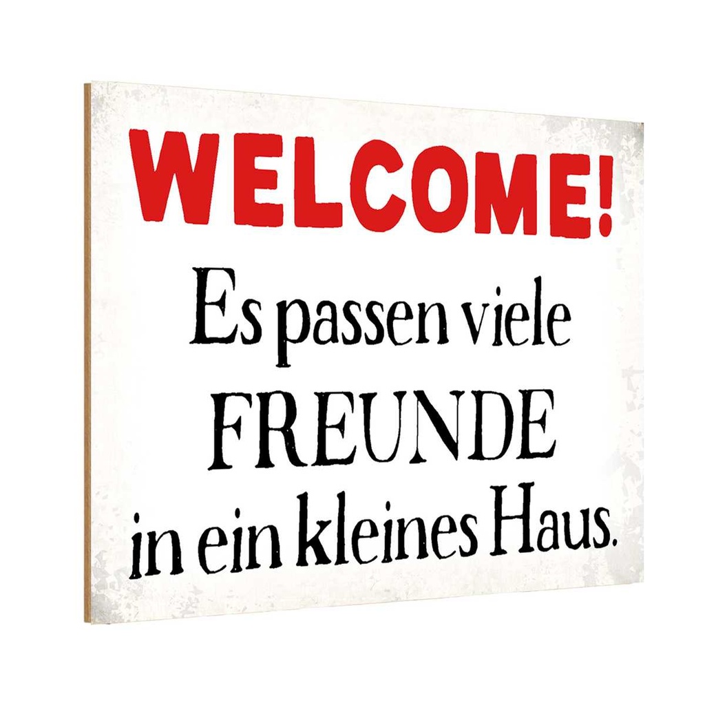 Holzschild 20x30 cm Welcome viele Freunde Haus Familie