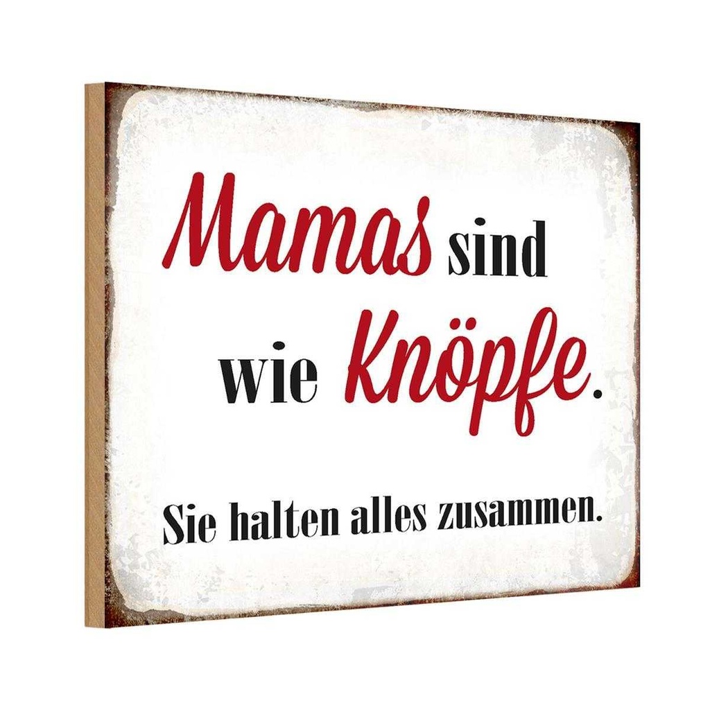 Holzschild 20x30 cm Mamas sind wie Knöpfe Geschenk