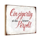 Holzschild 20x30 cm einzigartig ist besseres Perfekt Spruch Zitat