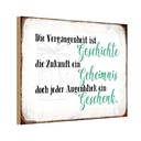 Holzschild 20x30 cm Vergangenheit Zukunft Augenblick Spruch Zitat