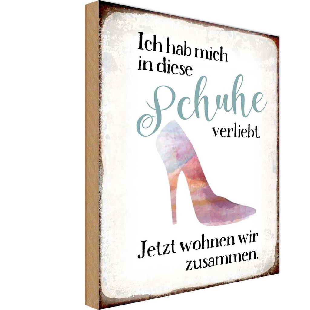 Holzschild 30x20 cm hab mich in Schuhe verliebt Dekoration