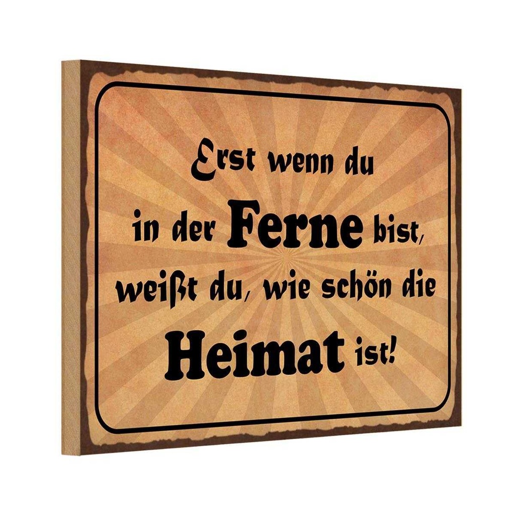 Holzschild 20x30 cm in der Ferne schön die Heimat Dekoration