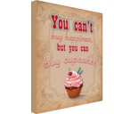 Holzschild 30x20 cm Cupcake you can´t happiness Essen Trinken