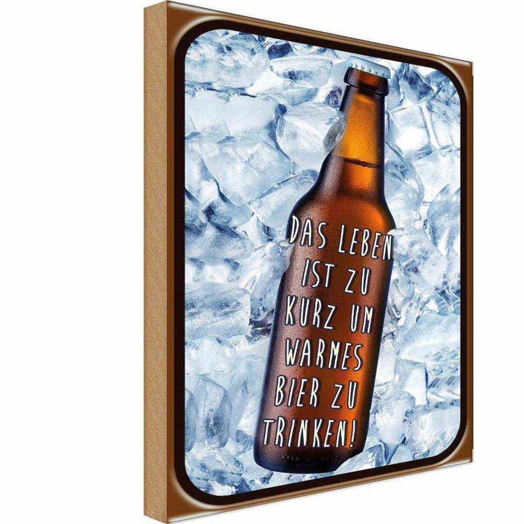 Holzschild 30x20 cm Leben ist zurz um warmes Bier Essen Trinken