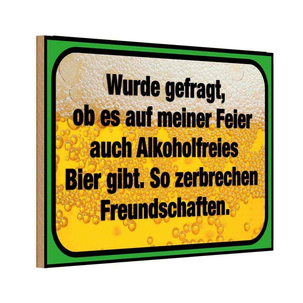 Holzschild 20x30 cm alkoholfreies Bier zerbricht Essen Trinken