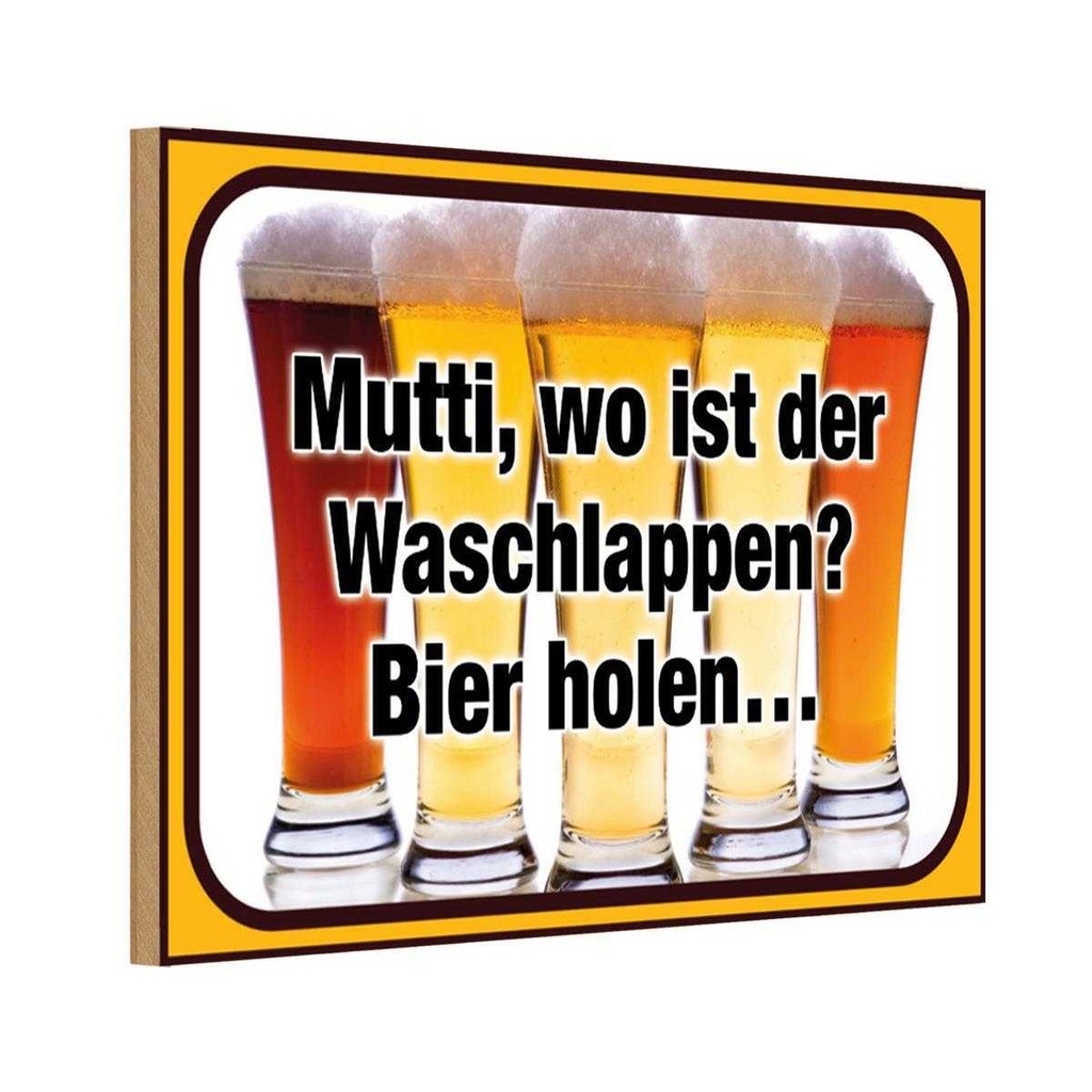 Holzschild 20x30 cm Bier Mutti wo Waschlappen Bier holen