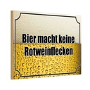 Holzschild 20x30 cm Bier keine Rotweinflecken Essen Trinken
