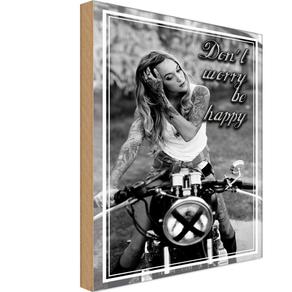 Holzschild 30x20 cm Motorrad Bike Girl don´t worry happy Auto Garage Werkstatt