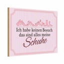 Holzschild 20x30 cm keinen Besuch meine Schuhe Dekoration