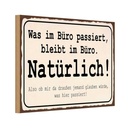 Holzschild 20x30 cm was im Büro passiert bleibt Beruf Arbeit