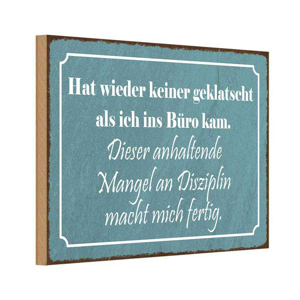 Holzschild 20x30 cm keiner geklatscht ich ins Büro Dekoration