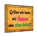 Holzschild 20x30 cm Grillen heute mit Frauen oder Essen Trinken