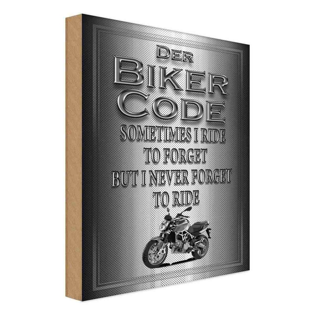 Holzschild 30x20 cm Motorrad Biker Code never forget ride Auto Garage Werkstatt