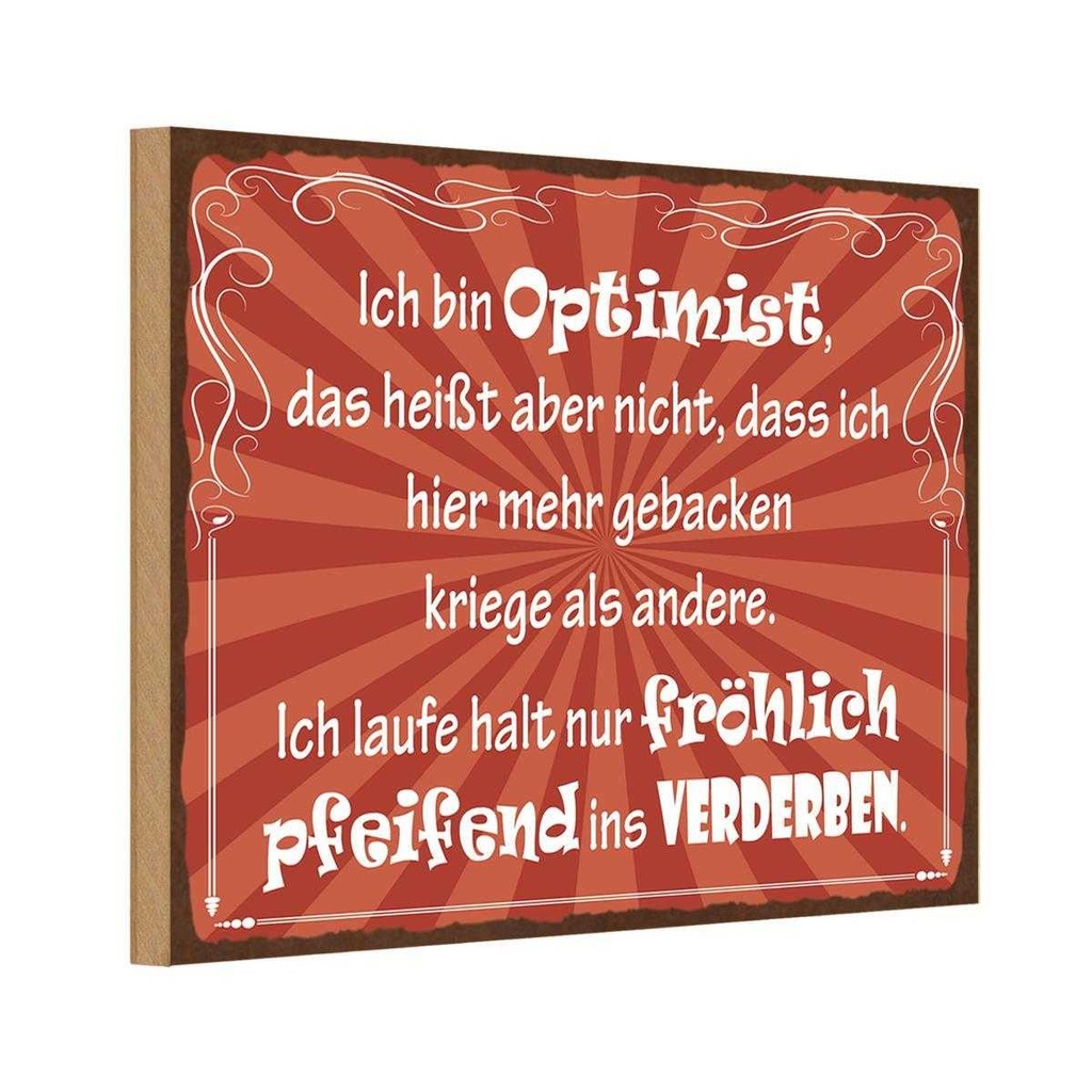 Holzschild 20x30 cm ich bin Optimist das heißt Dekoration