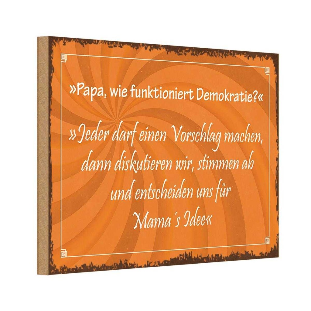 Holzschild 20x30 cm Papa funktioniert Demokratie Familie Freunde