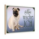 Holzschild 20x30 cm Hund Mops hier wache ich Tier Haustier