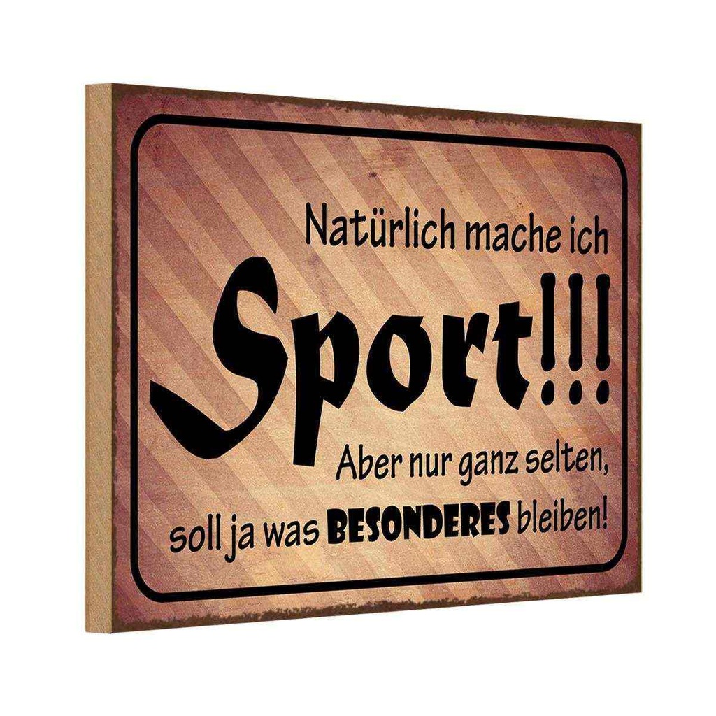 Holzschild 20x30 cm natürlich mache ich Sport aber Hobby