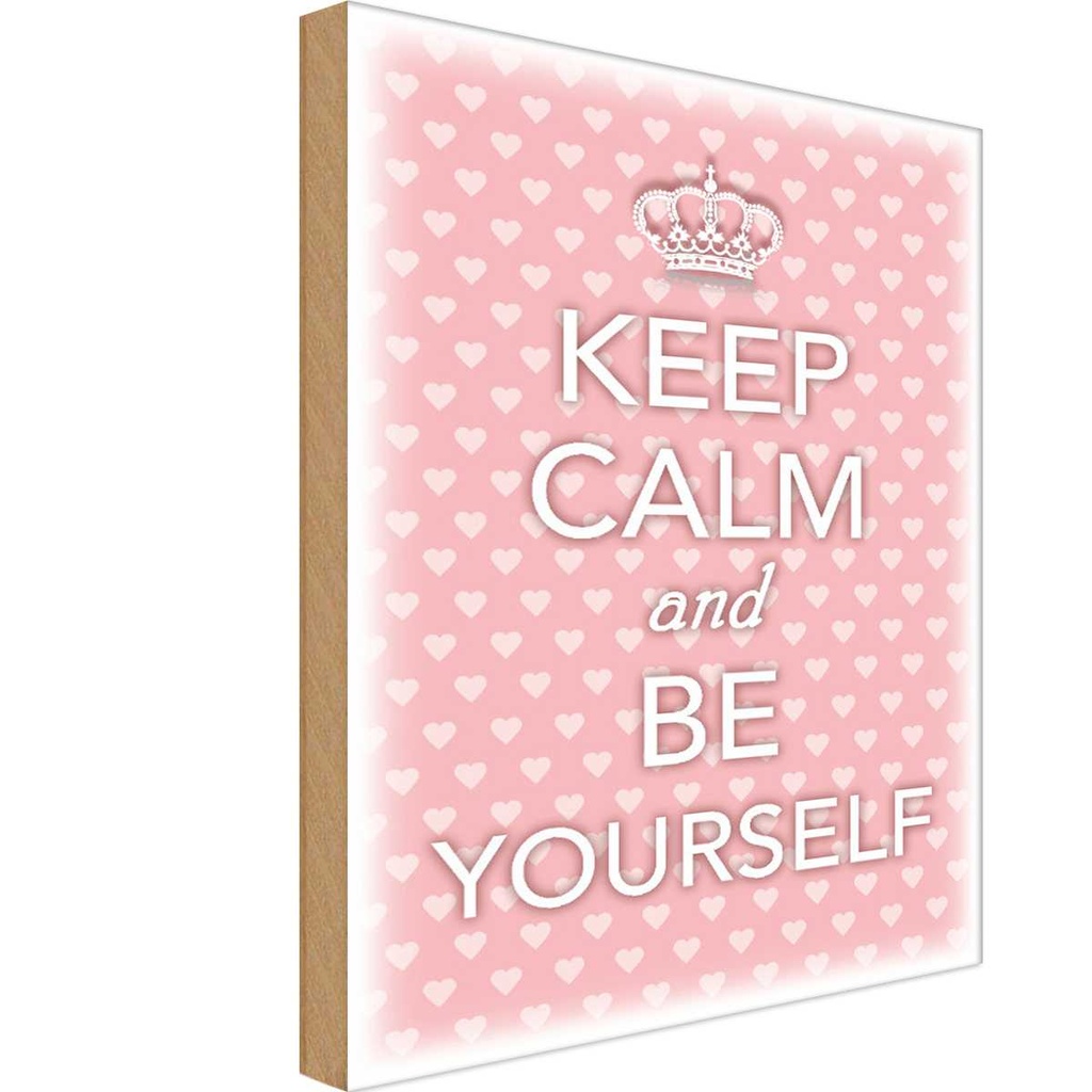 Holzschild 30x20 cm Keep Calm and be yourself