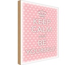 Holzschild 30x20 cm Keep Calm and be yourself