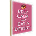Holzschild 30x20 cm Keep Calm and eat a donut