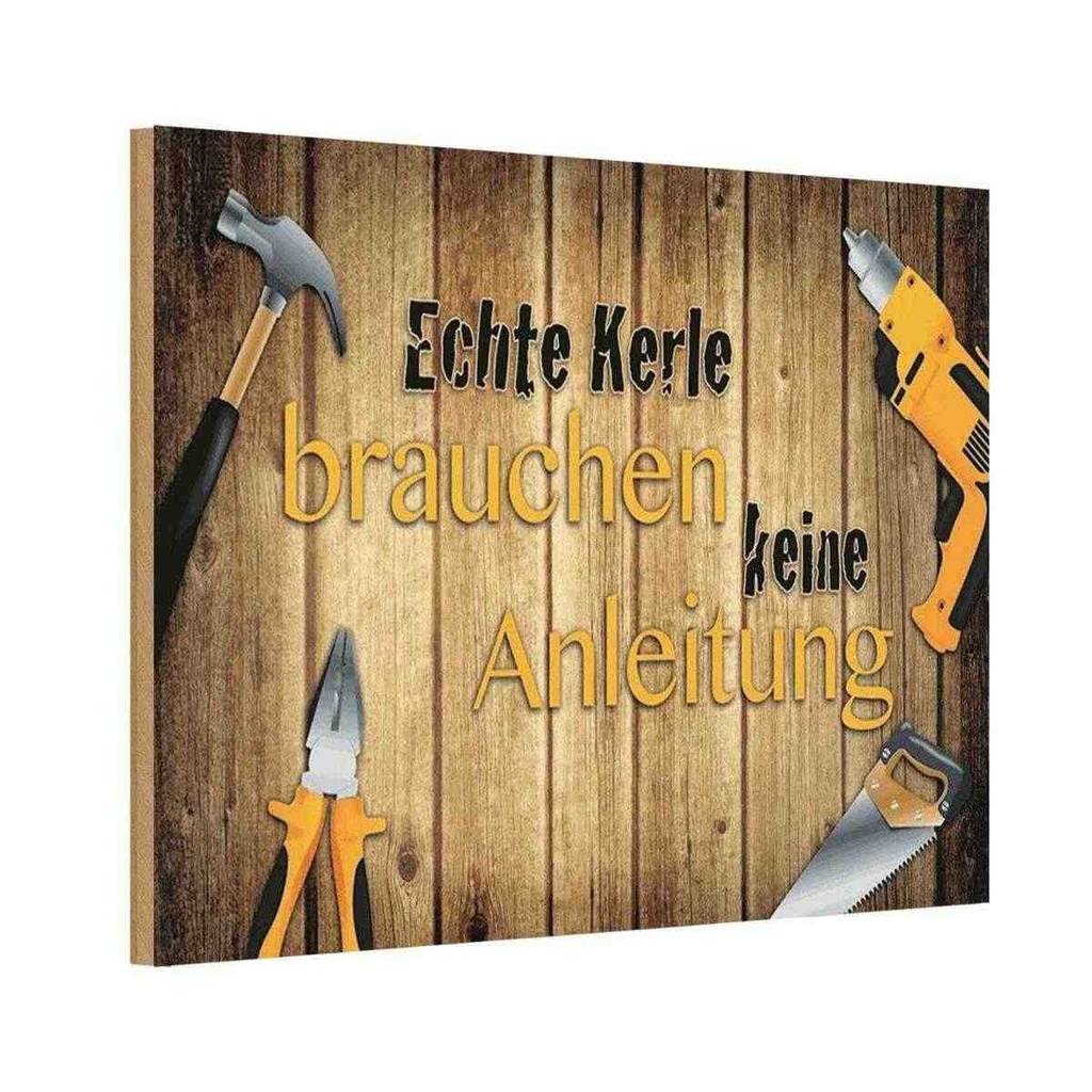 Holzschild 20x30 cm Kerle brauchen keine Anleitung Dekoration
