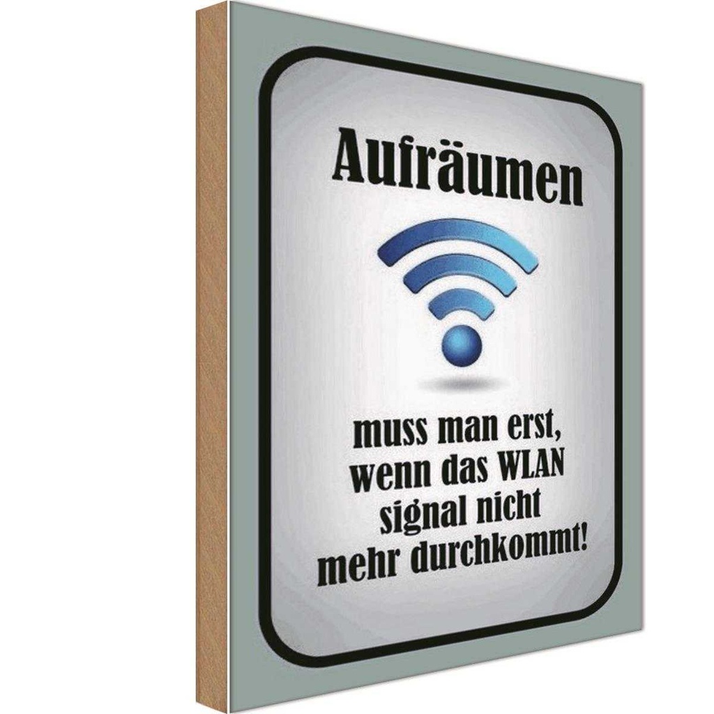 Holzschild 30x20 cm aufräumen wenn Wlan nicht an Dekoration