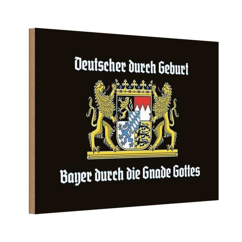 Holzschild 20x30 cm Deutscher durch Geburt Bayer Deutschland