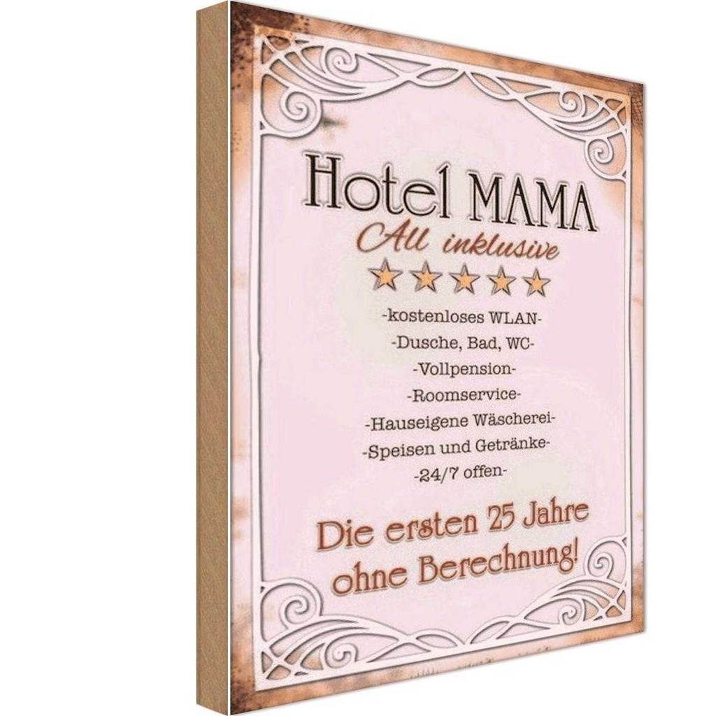 Holzschild 30x20 cm Hotel Mama All inklusive 24/7 Warnschild Hinweisschild