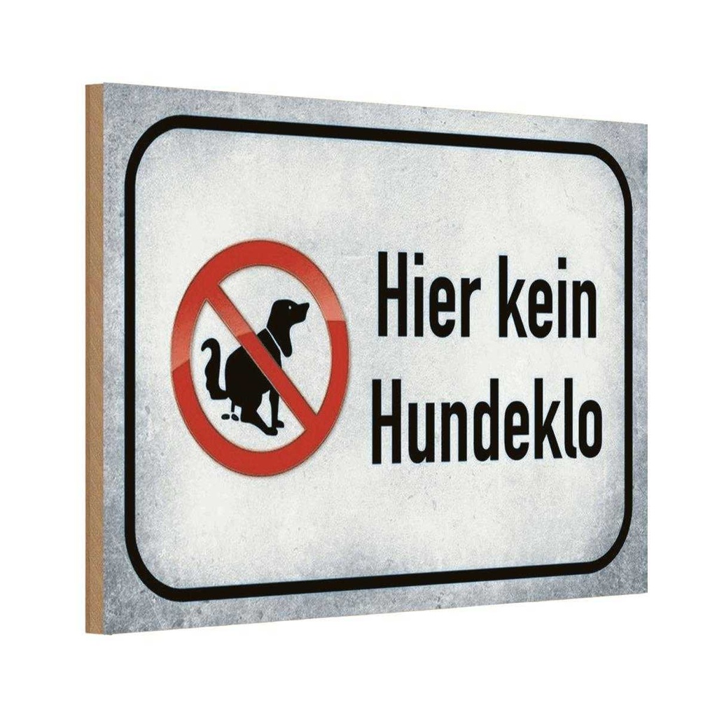Holzschild 20x30 cm Hund hier kein Hundeklo Tier Haustier