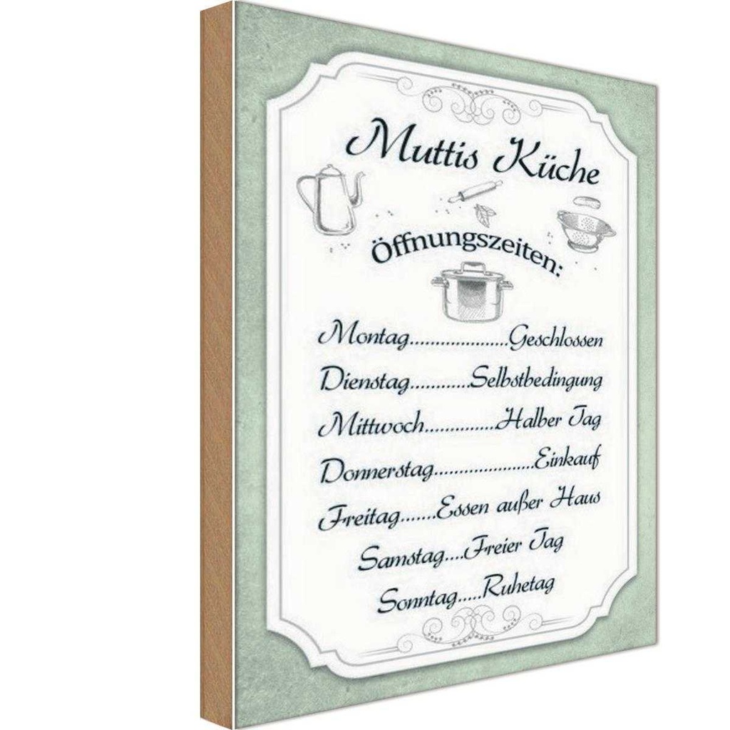 Holzschild 30x20 cm Muttis Küche Öffnungszeiten Kochen