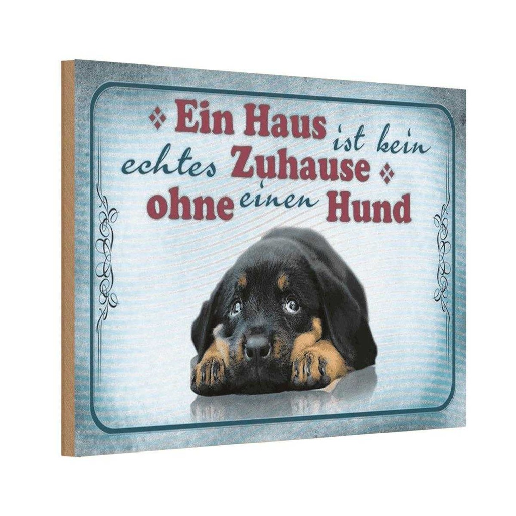 Holzschild 20x30 cm kein echtes Zuhause ohne Hund Tier Haustier
