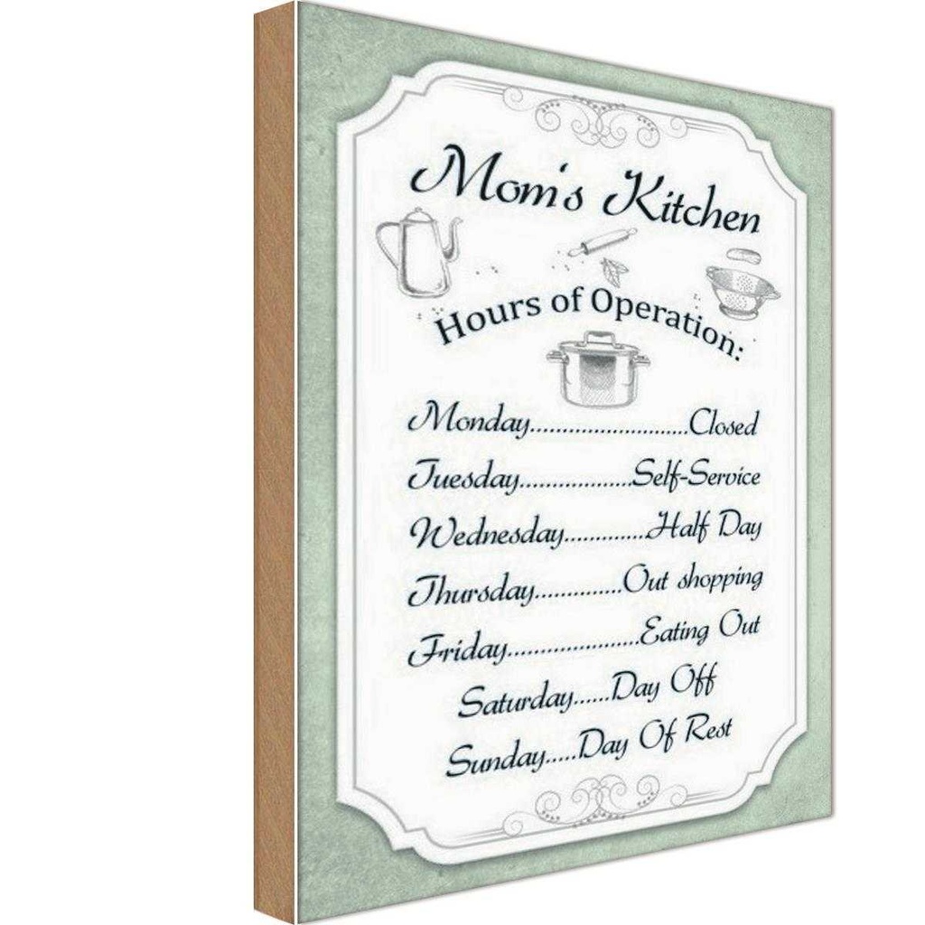 Holzschild 30x20 cm Mom`s Kitchen Hours Operation Küche Kochen
