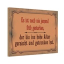 Holzschild 20x30 cm Noch nie jemand früh gestorben Dekoration
