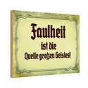 Holzschild 20x30 cm Faulheit Quelle großen Geistes Dekoration