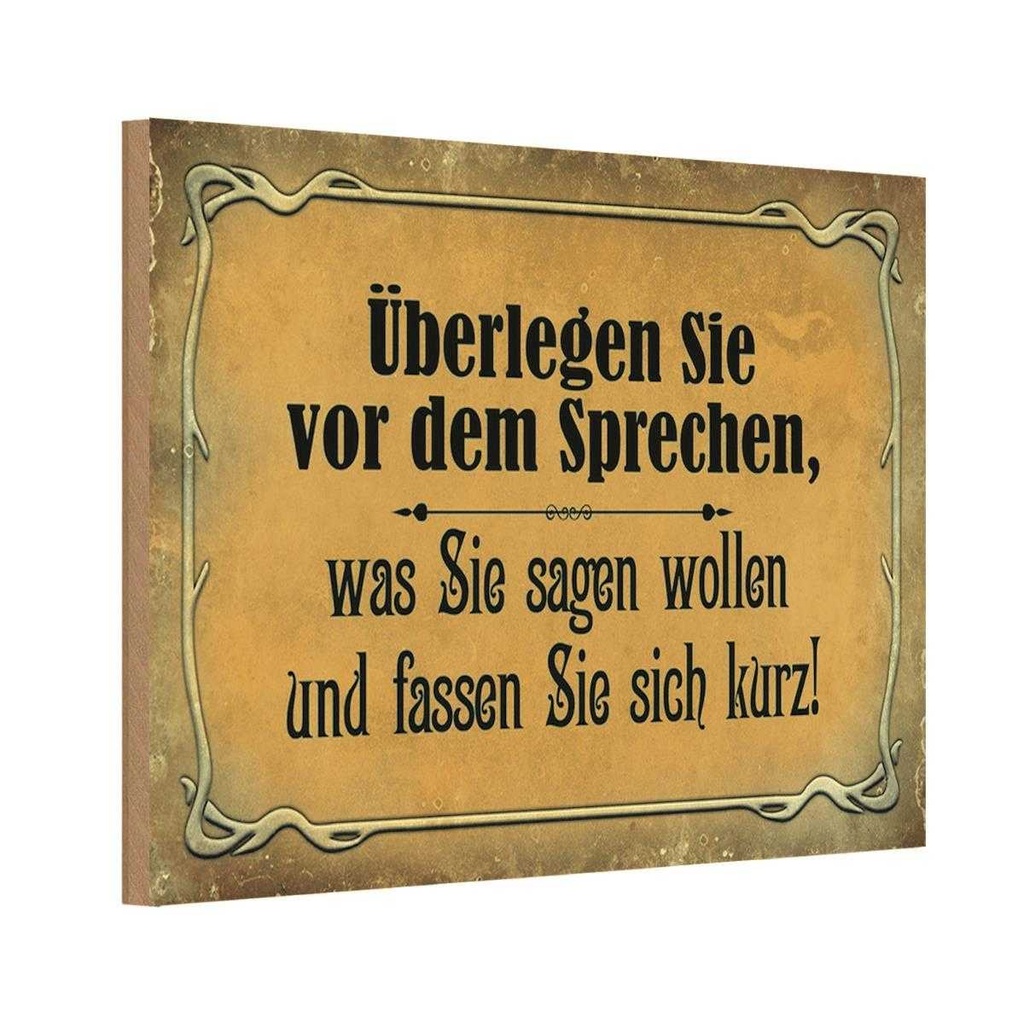Holzschild 20x30 cm überlegen Sie vor dem Sprechen Dekoration
