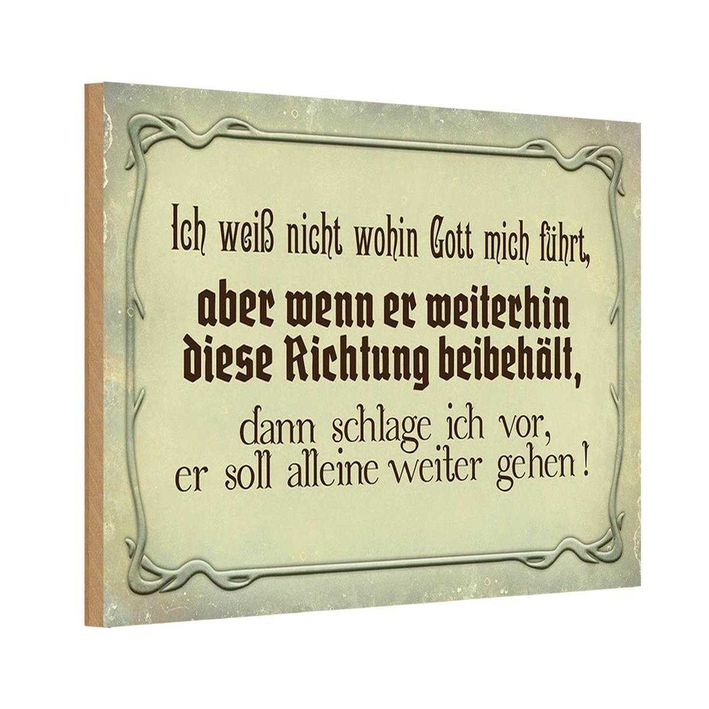 Holzschild 20x30 cm ich weiß nicht wohin Gott führt Spruch Zitat