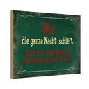 Holzschild 20x30 cm Arbeit wer ganze Nacht schläft